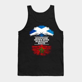 Scottish Grown With Moroccan Roots - Gift for Moroccan With Roots From Morocco Tank Top